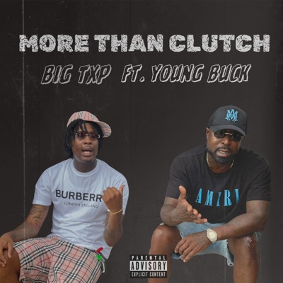 More Than Clutch (feat. Young Buck) - Single