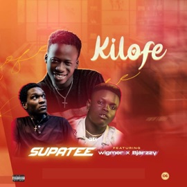 Kilofe (feat. Wigmer & Bjarzzy) SupaTee