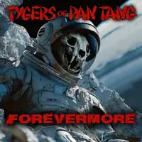 Forevermore — TYGERS OF PAN TANG