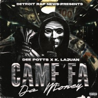 Came Fa Da Money (feat. Dee Potts & K. Lajuan) - Single - Detroit Rap News