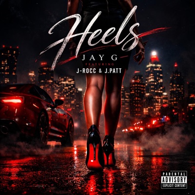 Heels (feat. J.Patt & J-Rocc) - Single