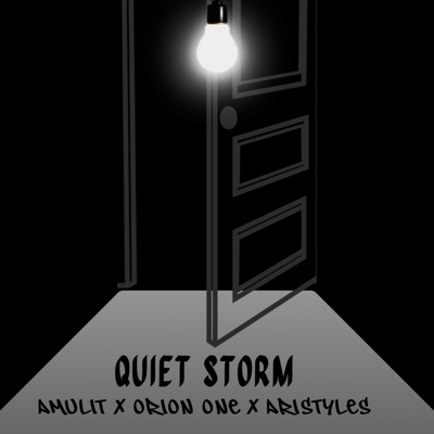 Quiet Storm (feat. Aristyles & Orion One) - Single