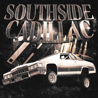 SOUTHSIDE CADILLAC - Single