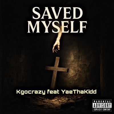 Saved Myself (feat. YaeThaKidd) - Single