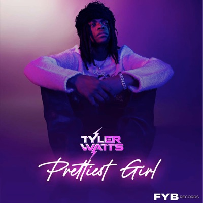 Song - Prettiest Girl - Tyler Watts