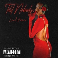 Tell Nobody - Single - Leah Jenea