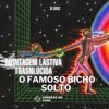 Montagem Lástima Translúcida o Famoso Bicho Solto - Single