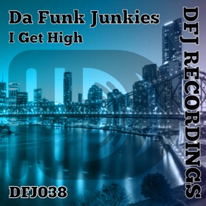I Get High (Original)