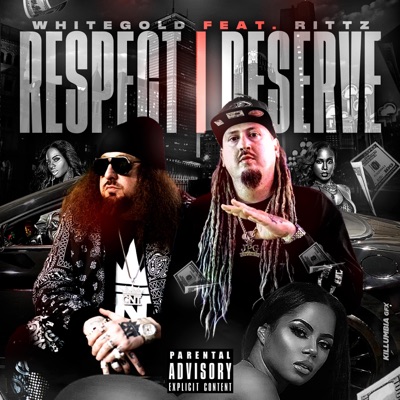 Respect I Deserve (feat. Rittz) - Single