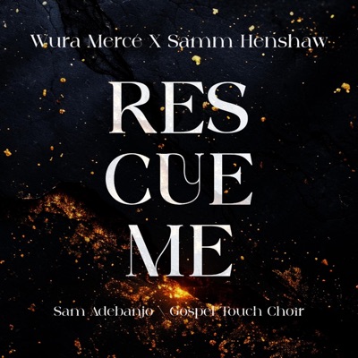 Rescue (feat. Sam Adebanjo & Samm Henshaw) - Single