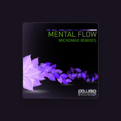 Mental Flow: песни, клипы, биография, даты выступлений и многое другое.