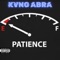 Patience - Kvng Abra lyrics
