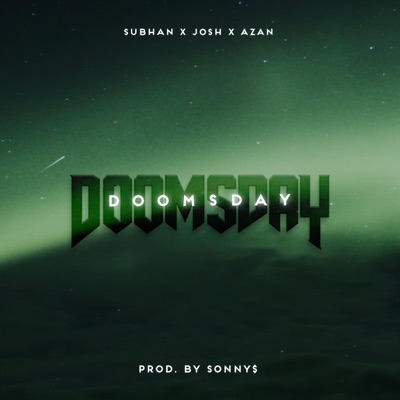 Doomsday (feat. Azan Ali, Josh Palijo & Subhan Mallah) - Single