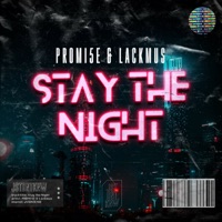 Stay the Night - Single - Promi5e & Lackmus