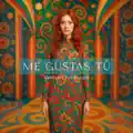 Me Gustas Tu
