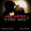 Håll Käften & Kyss Mig - Single