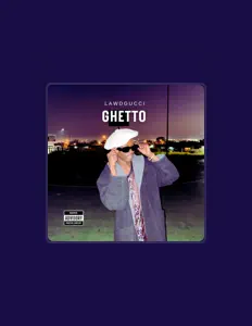 收听 LawdGucci、观看音乐视频、阅读小传、查看巡演日期等 ！