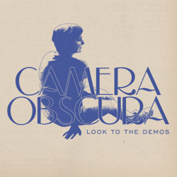 Look to the Demos - EP - Camera Obscura Cover Art