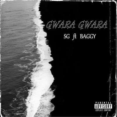 GWARA GWARA (feat. Baggy Rashid) - Single