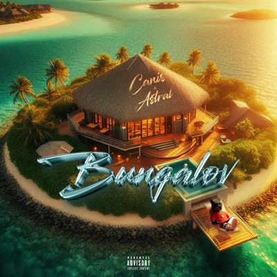 Astral & Canis - BUNGALOV