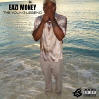 The Young Legend - Eazi Money