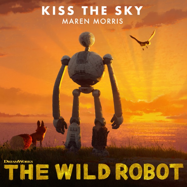 Kiss the Sky (from The Wild Robot) - Single