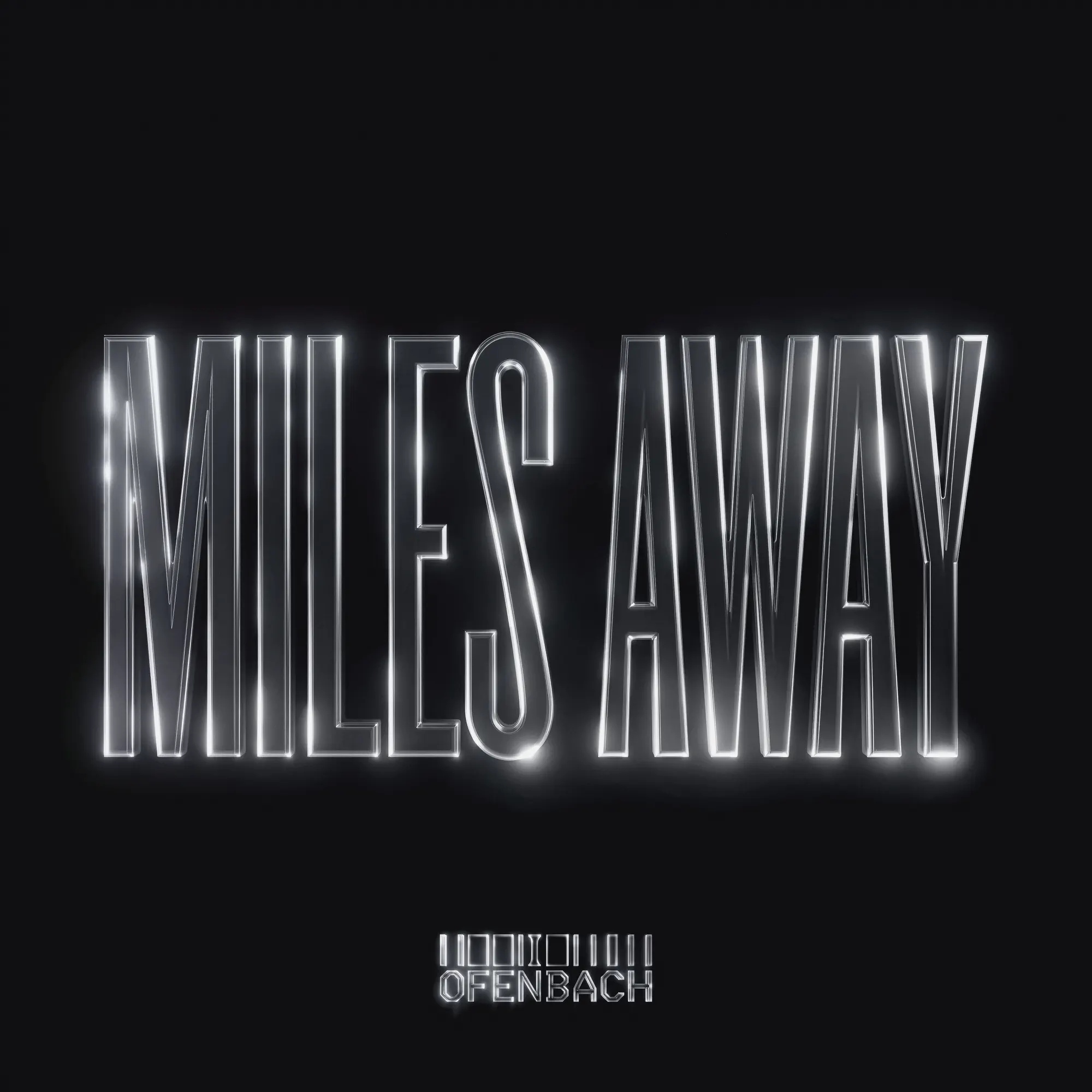 Miles Away - Single - album by Ofenbach