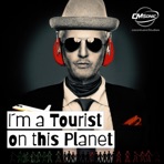 I'm a tourist on this planet - Single