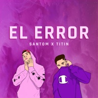 El Error - Single - San Tom & Titin.