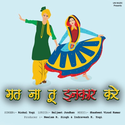 Mat Na Tu Inkaar Kare - Single