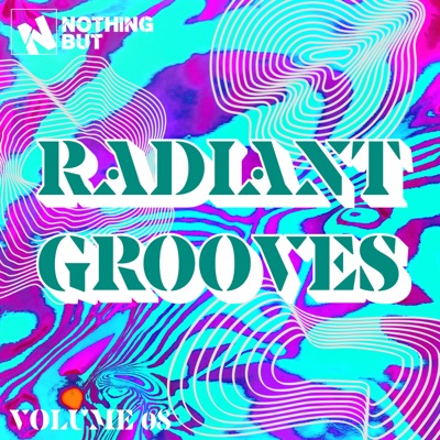 Nothing But... Radiant Grooves, Vol. 08