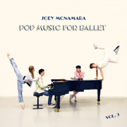 Pop Music for Ballet Vol.3 - Joey McNamara