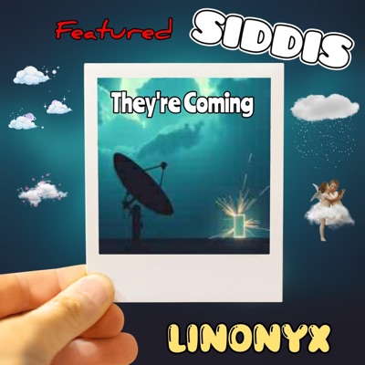 They're coming (feat. SIDDIS) - Single