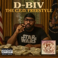 The C.E.O. Freestyle - Single - D-Biv