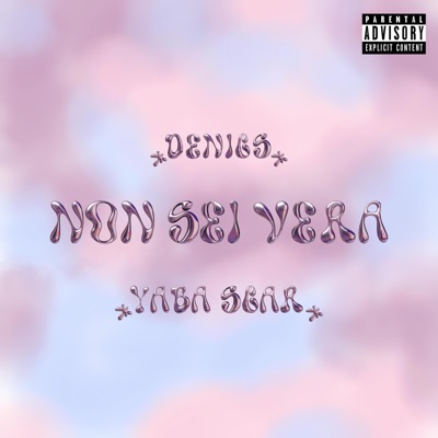 NON SEI VERA - Single
