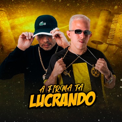 A Firma Ta Lucrando - Single