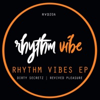 Rhythm Vibes - Single - Dirty Secretz & Revived Pleasure