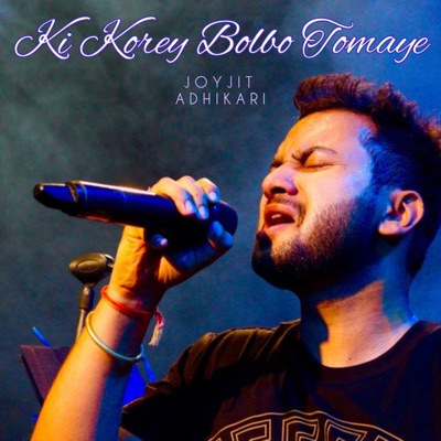 Ki Korey Bolbo Tomay - Single