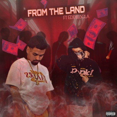 From The LAnd (feat. Eddie SCLA) - Single