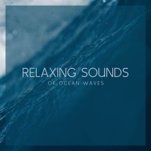 Relaxing Sounds of Ocean Waves