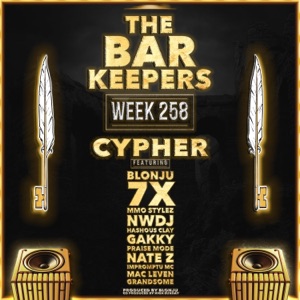 Week 258 Cypher (feat. blonju, 7x the rapper, mmo stylez, nwdj, hashous clay, gakky, praise mode, nate z, impromptu mc, mac-leven & grandsome)