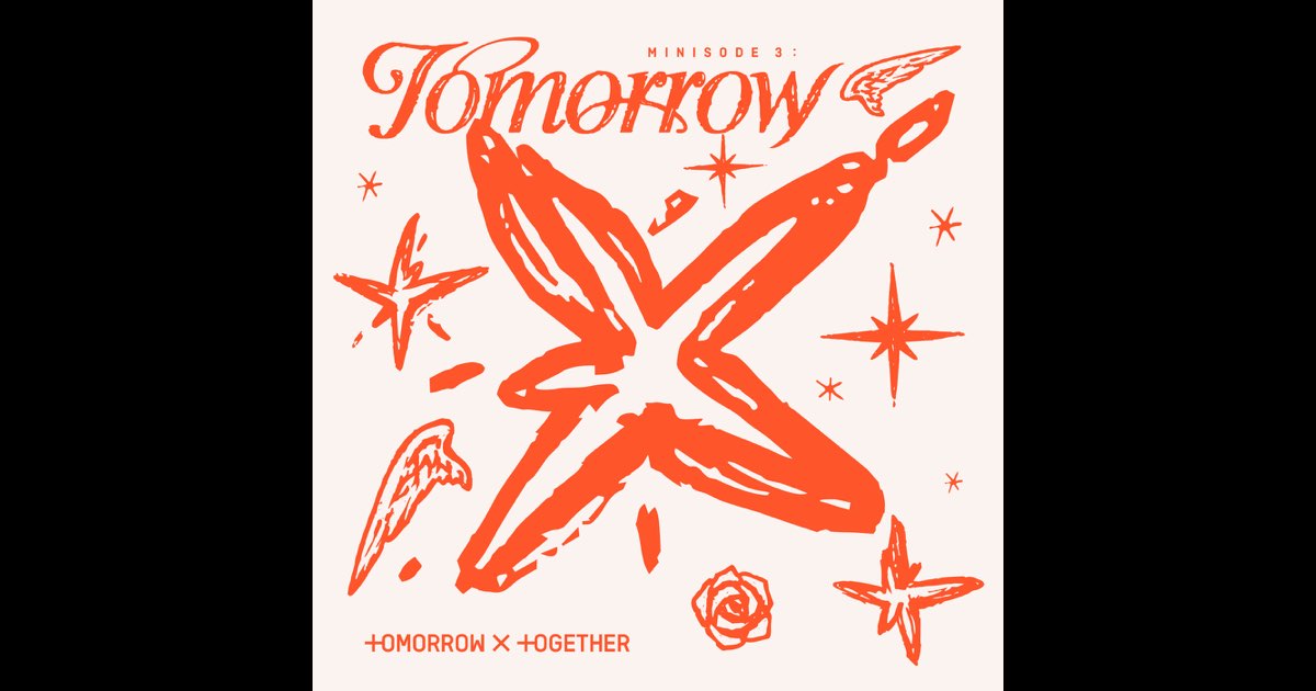 minisode 3: TOMORROW - Album by TOMORROW X TOGETHER - Apple