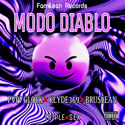 MODO DIABLO (feat. Klyde369 & Brus Lean) - Single