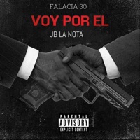 Voy por el (feat. JB La Nota) - Single - Falacia 30