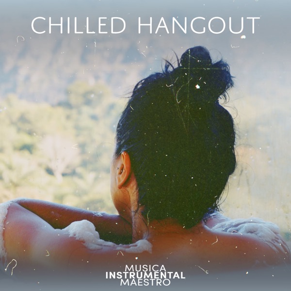 Chilled Hangout