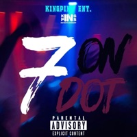 7 ON DOT (feat. Bad banso) - Single - KINGPINS ENT.