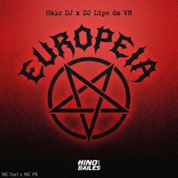 Europeia (feat. MC FURI & MC PR) - Single - DJ LIPE DA VR