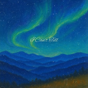 I Can't Tell - Single