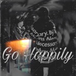 Go Happily (Youngz Lay Remix) - Single