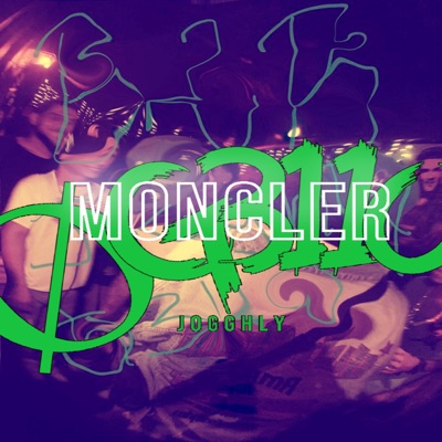 Moncler (feat. Jogghly Tck) - Single